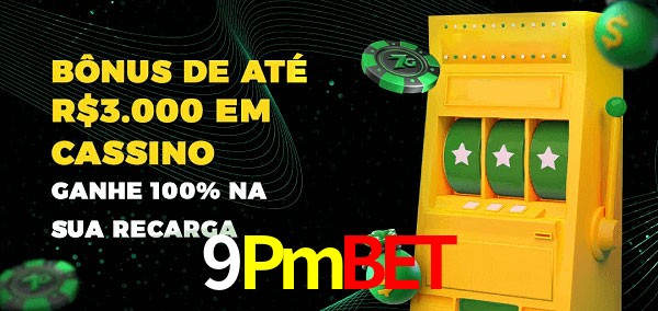 9Pmbet melhor bônus de depósito